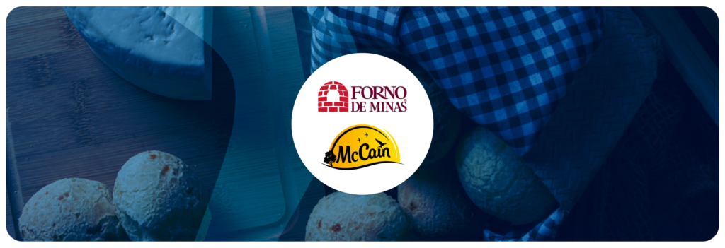 Case de sucesso Forno de Minas e McCain